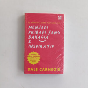 Menjadi Pribadi yang Bahagia dan Inspiratif: Panduan Sederhana untuk Hidup Lebih Bermakna