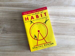The Power of Habit: Mengungkap Rahasia Kebiasaan yang Mengubah Hidup, Bisnis, dan Kesuksesan